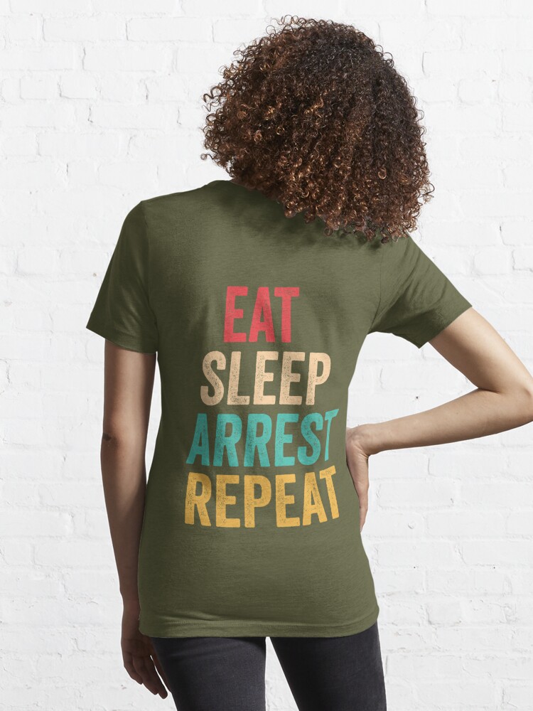 Police Officer Gifts, Eat Sleep Arrest Repeat, Law Enforcement