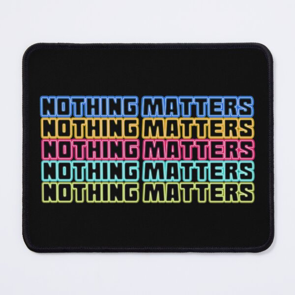 Item preview, Nothing matters designed and sold by Sinmara12.
