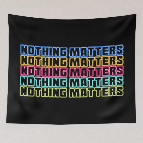 Item preview, Nothing matters designed and sold by Sinmara12.