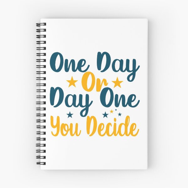 Item preview, One Day or Day One You Decide designed and sold by SuperCutsTshirt.