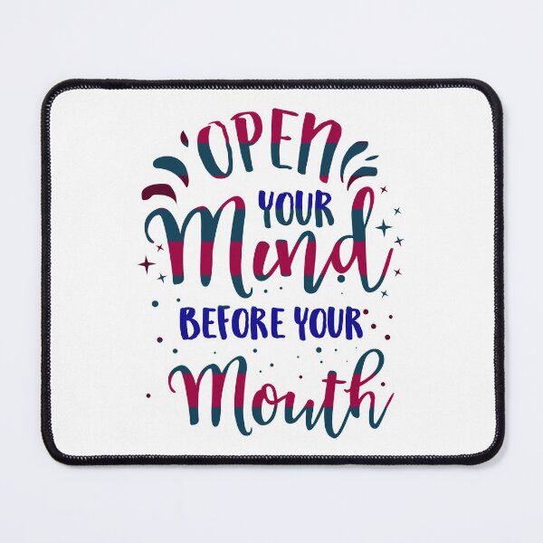 Item preview, Open Your Mind Before Your Mouth designed and sold by SuperCutsTshirt.