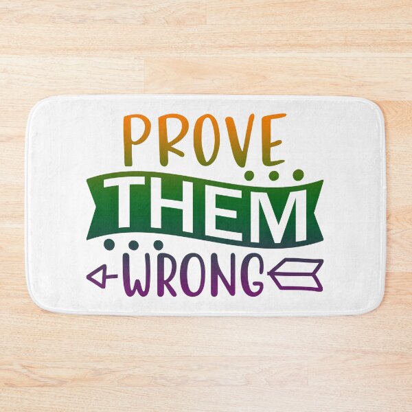 Item preview, Prove Them Wrong designed and sold by SuperCutsTshirt.