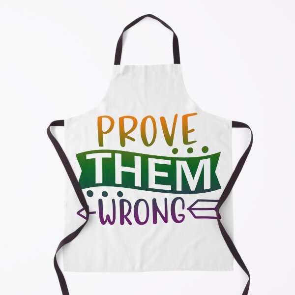 Item preview, Prove Them Wrong designed and sold by SuperCutsTshirt.