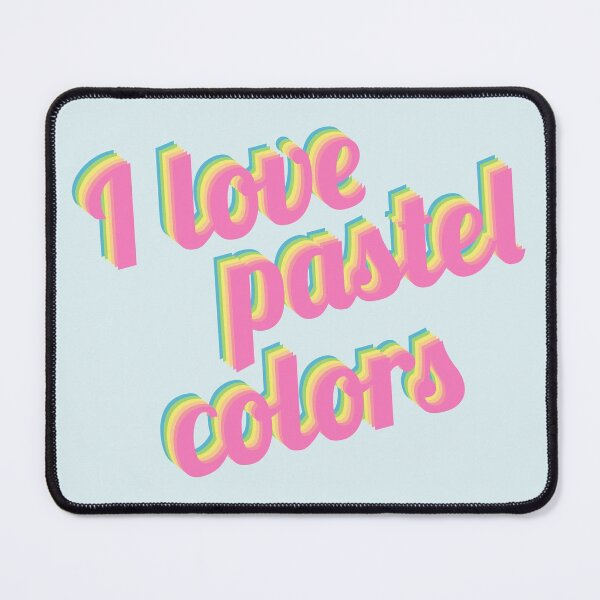 Item preview, I love pastel colors - Ich liebe Pastellfarben - quote designed and sold by greatnorris.