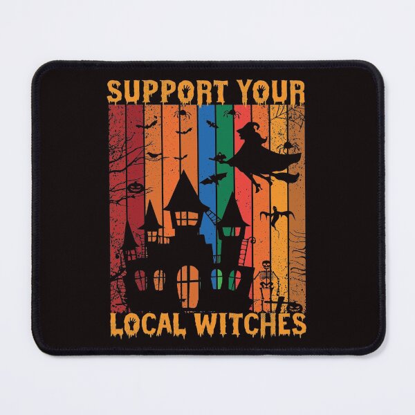 Item preview, SUPPORT YOUR LOCAL WITCHES designed and sold by teemaker24.