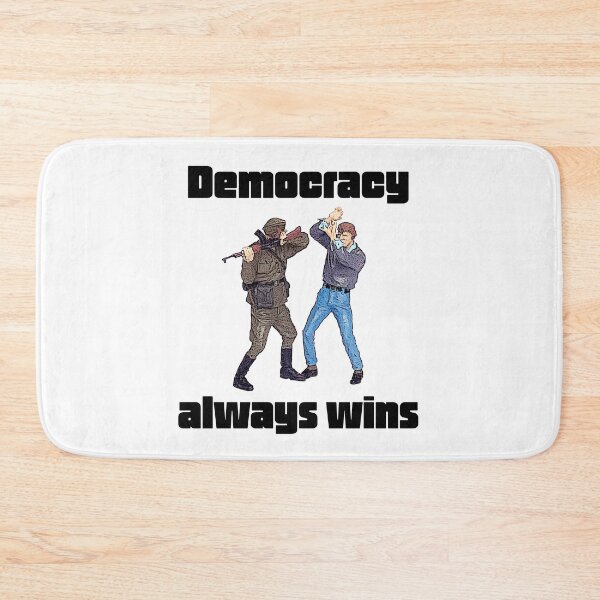 Item preview, Democracy always wins designed and sold by TimConstable.