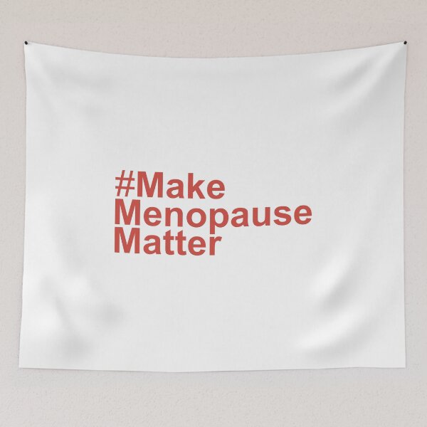 Item preview, Make Menopause Matter designed and sold by TallysClothes.