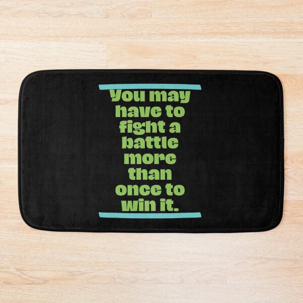 Item preview, You may have to fight a battle more than once to win it designed and sold by Boleirov.