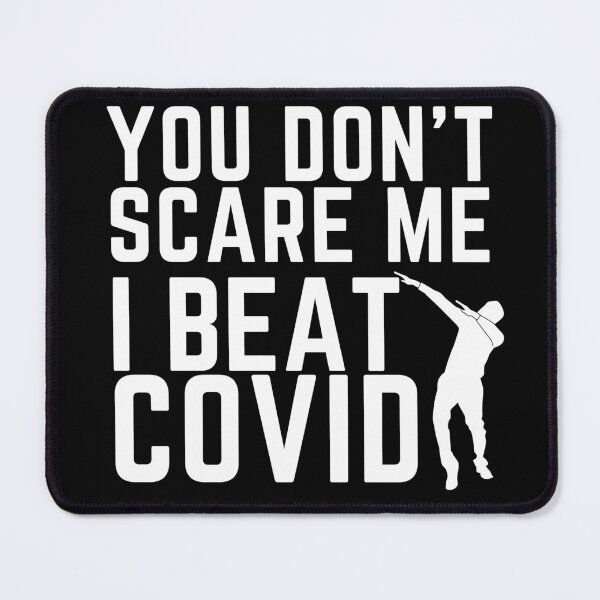 Item preview, You Dont Scare Me I Beat Covid designed and sold by Zenith-capitis.