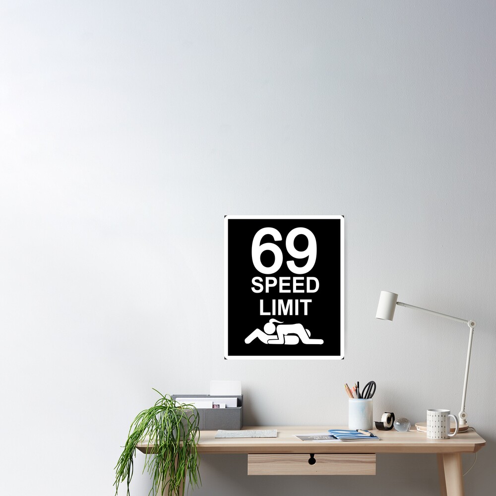 Sign post funny quote 69 speed limit 