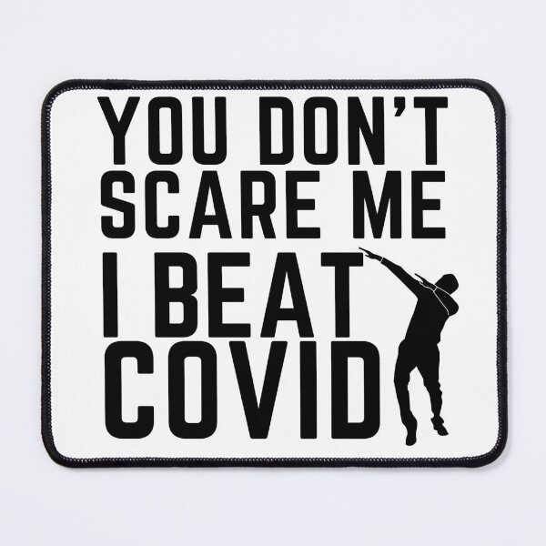 Item preview, You Dont Scare Me I Beat Covid designed and sold by Zenith-capitis.