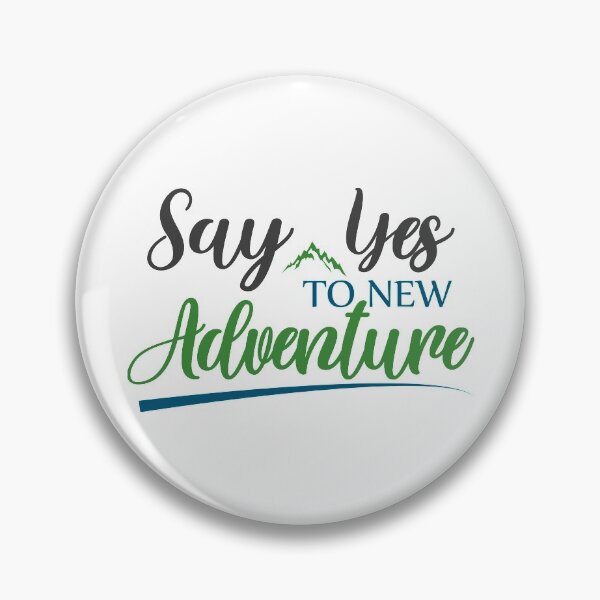 Item preview, Say Yes to New Adventure designed and sold by SuperCutsTshirt.