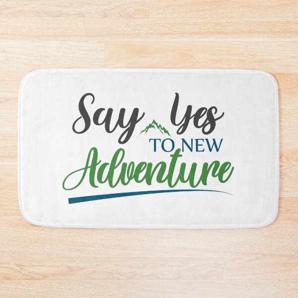 Item preview, Say Yes to New Adventure designed and sold by SuperCutsTshirt.