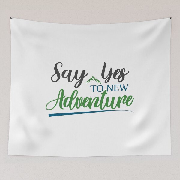 Item preview, Say Yes to New Adventure designed and sold by SuperCutsTshirt.
