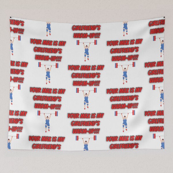 Item preview, Your Max Is My Girlfriend's Warm-Up designed and sold by OlympicsMerch.