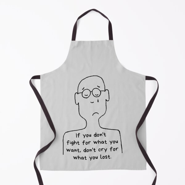 Item preview, If you don't fight for what you want don't cry for what you lost designed and sold by Boleirov.