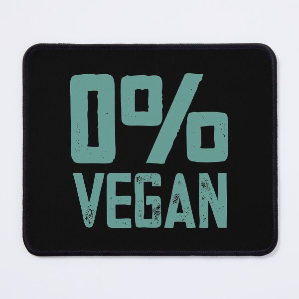 Item preview, Funny 0% Vegan designed and sold by PeachesMommy.