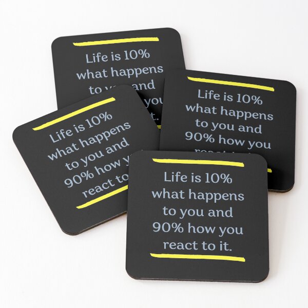 Item preview, Life is 10% what happens to you and 90% how you react to it. designed and sold by Boleirov.