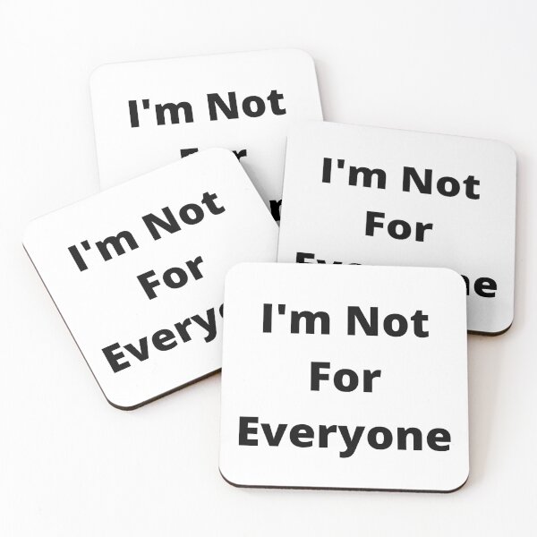 Item preview, I'm Not For Everyone designed and sold by TopStyles.