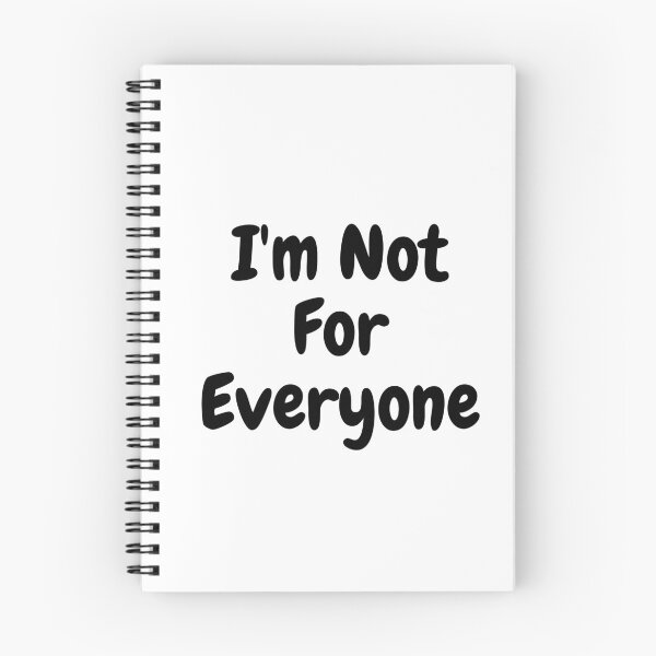 Item preview, I'm Not For Everyone designed and sold by TopStyles.