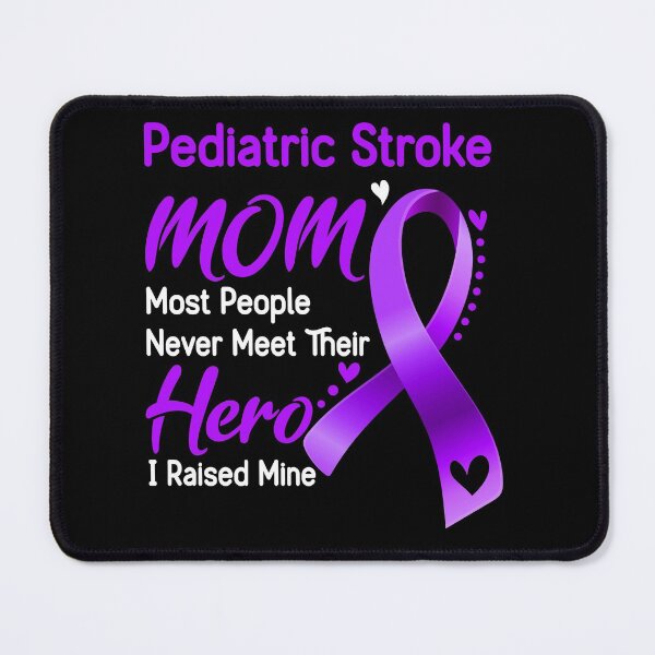 Item preview, Pediatric Stroke Mom Most People Never Meet Their Hero I Raise Mine designed and sold by hvoid41.