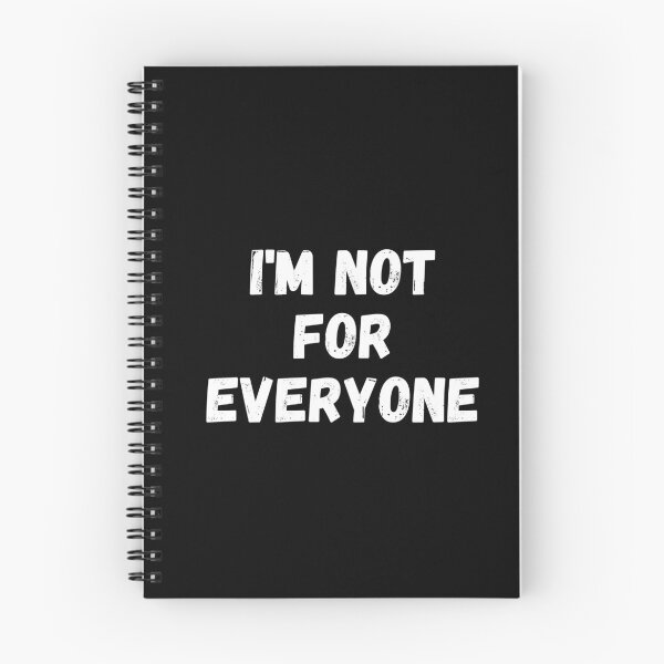 Item preview, I'm Not For Everyone designed and sold by TopStyles.