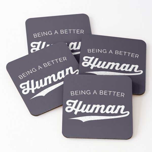 Item preview, Being a Better Human designed and sold by PrairieGrouse.