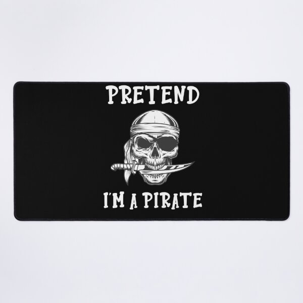 Item preview, Pretend Im A Pirate ,Funny Pirate, Pirate Halloween, gift idea for Men and Women designed and sold by AMINE ★★★★★.
