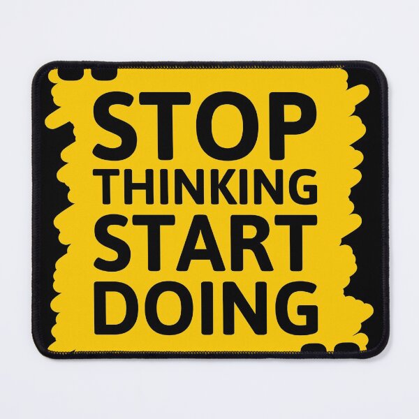 Item preview, Stop Thinking Start Doing designed and sold by SuperCutsTshirt.