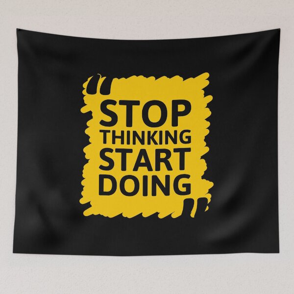 Item preview, Stop Thinking Start Doing designed and sold by SuperCutsTshirt.