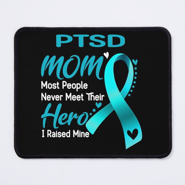 Item preview, PTSD Mom Most People Never Meet Their Hero I Raise Mine designed and sold by hvoid41.