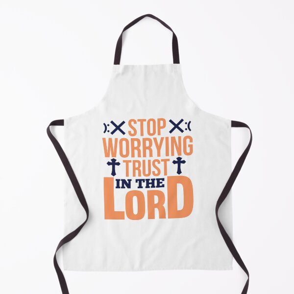 Item preview, Stop Worrying Trust in the Lord designed and sold by SuperCutsTshirt.