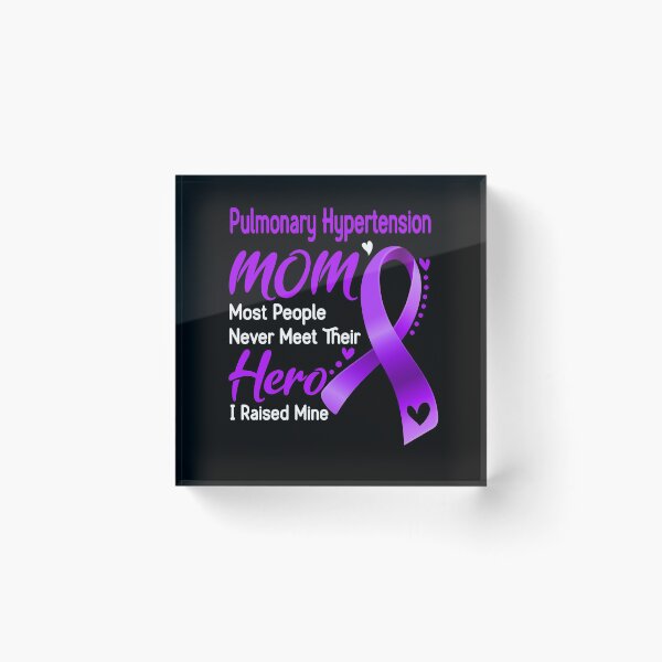 Item preview, Pulmonary Hypertension Mom Most People Never Meet Their Hero I Raise Mine designed and sold by hvoid41.