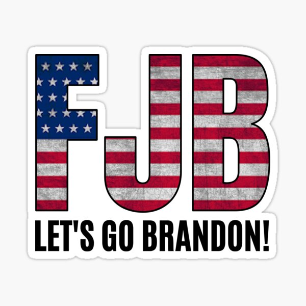 FJB lets go brandon | fuck joe biden Sticker