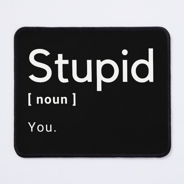 Item preview, Stupid Definition designed and sold by Amine-Creation.