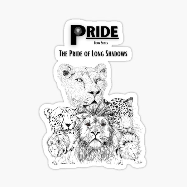 The Pride of Long Shadows Sticker