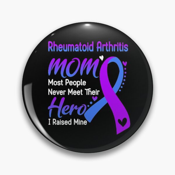 Item preview, Rheumatoid Arthritis Mom Most People Never Meet Their Hero I Raise Mine designed and sold by hvoid41.