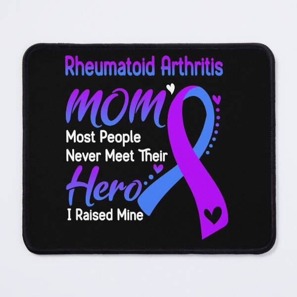 Item preview, Rheumatoid Arthritis Mom Most People Never Meet Their Hero I Raise Mine designed and sold by hvoid41.