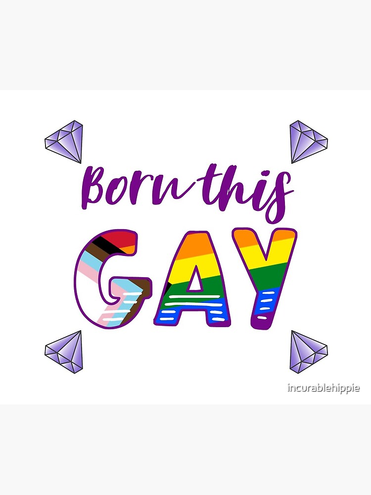 Born this GAY fabulous LGBTQIA+ progress pride flag by incurablehippie