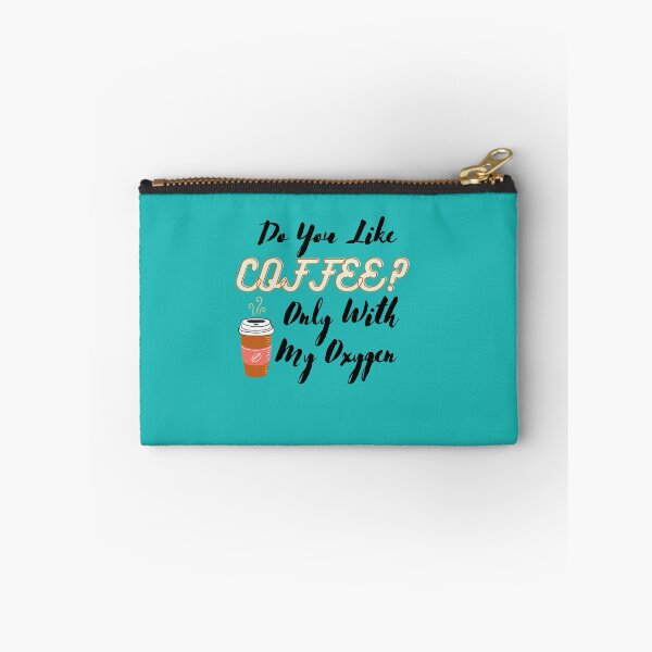 Item preview, Do You Like Coffee?Only With My Oxygen designed and sold by Ayoub-beautiful.