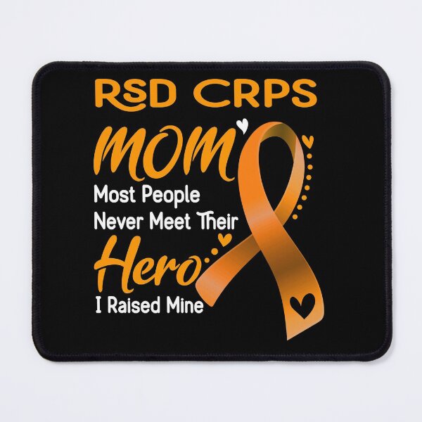 Item preview, RSD CRPS Mom Most People Never Meet Their Hero I Raise Mine designed and sold by hvoid41.