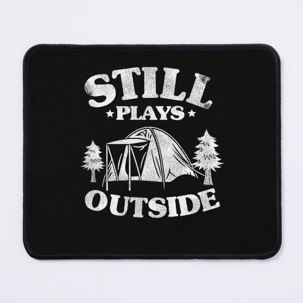 Item preview, Still Plays Outside Funny Camping Outdoor Gift designed and sold by Stronzi.