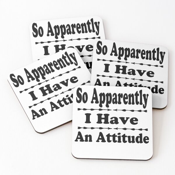 Item preview, So Apparently I have An Attitude funny designed and sold by JustBeeAwesome.