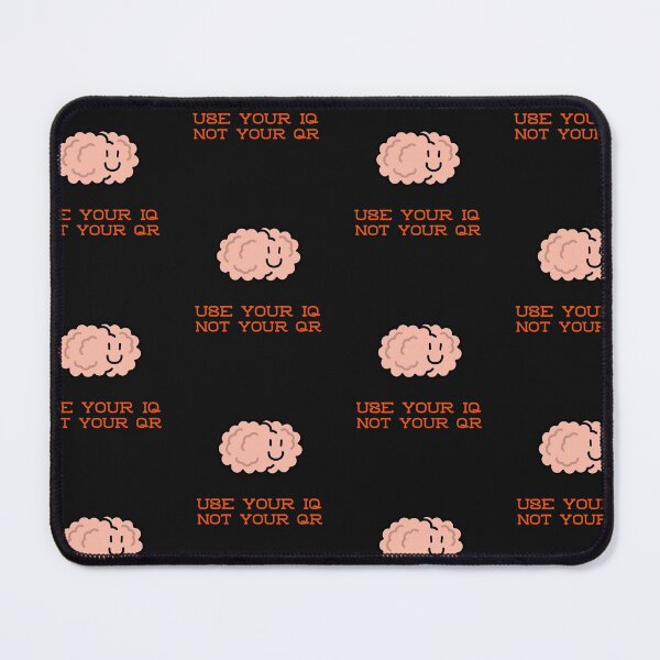 Item preview, Use your IQ not your QR designed and sold by art-fox.
