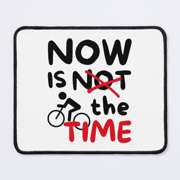 Item preview, Cycling: Now is not the time designed and sold by TheGreenGoat.