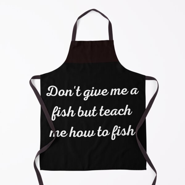 Artikelvorschau, Gib mir keinen Fisch, sondern bring mir bei, wie man fischt entworfen und verkauft von mahnoudpro.