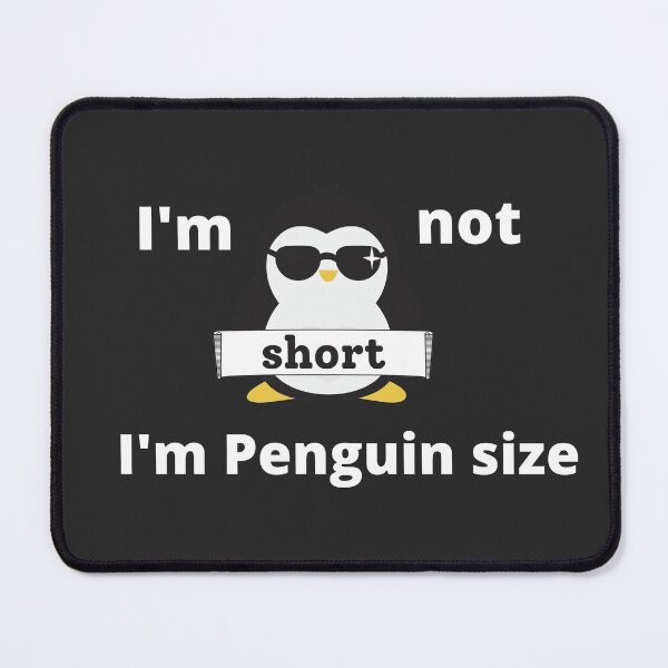 Item preview, I Am Not Short I Am Penguin Size Funny Design designed and sold by yourcherryguy.