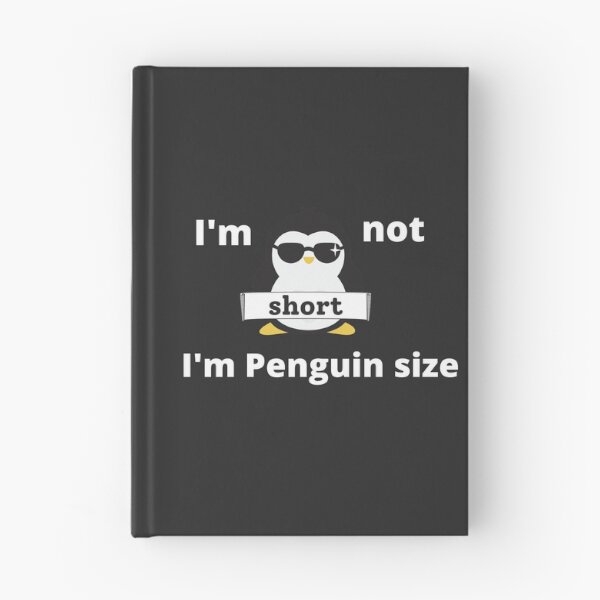 Item preview, I Am Not Short I Am Penguin Size Funny Design  designed and sold by yourcherryguy.