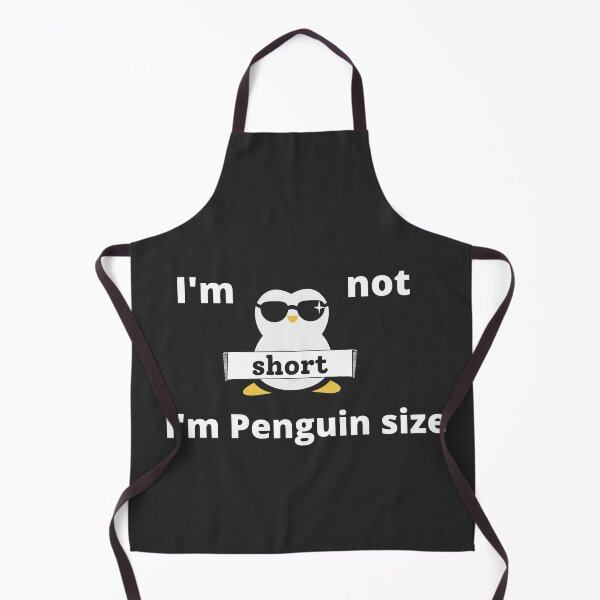 Item preview, I Am Not Short I Am Penguin Size Funny Design  designed and sold by yourcherryguy.