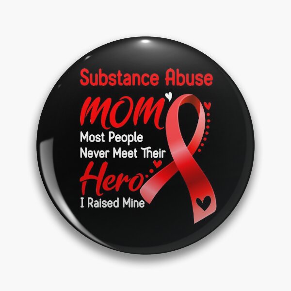Item preview, Substance Abuse Mom Most People Never Meet Their Hero I Raise Mine designed and sold by hvoid41.